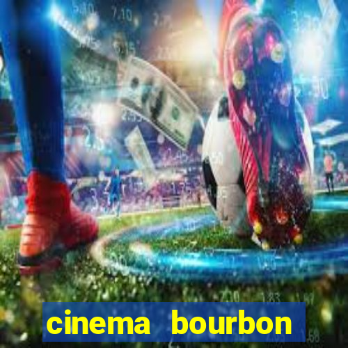 cinema bourbon ipiranga filmes em cartaz